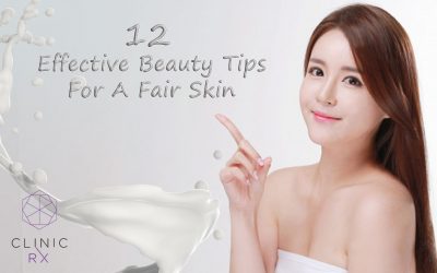 12 Effective Beauty Tips for Fair Skin